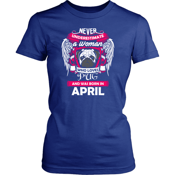 April Women Who Loves Pug Shirt, Hoodie & Tank