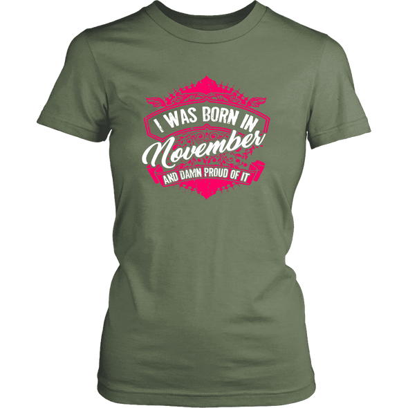 Limited Edition Proud To Be Born In November Shirts