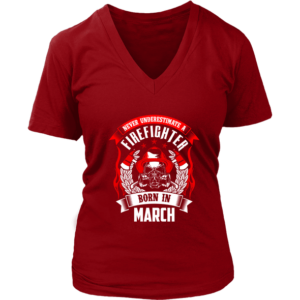 Never Underestimate March Born Firefighter Shirt, Hoodie & Tank