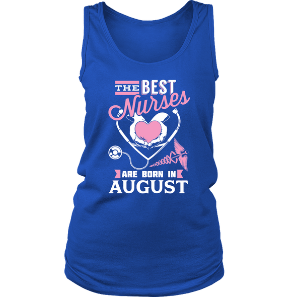 Best Nurses Are Born In August Women Shirts, Hoodie & Tank