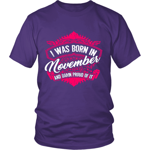 Limited Edition Proud To Be Born In November Shirts