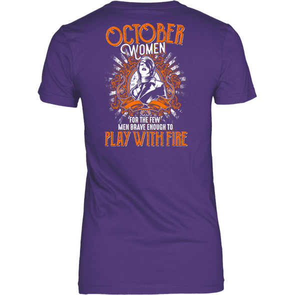 Limited Edition October Women Play With Fire Back Print Shirt