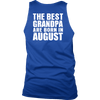 Limited Edition ***Best Grandpa Born In August*** Shirts & Hoodies