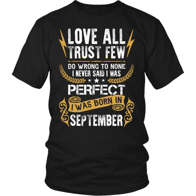 **Limited Edition** Love All Trust Few September Born Shirts