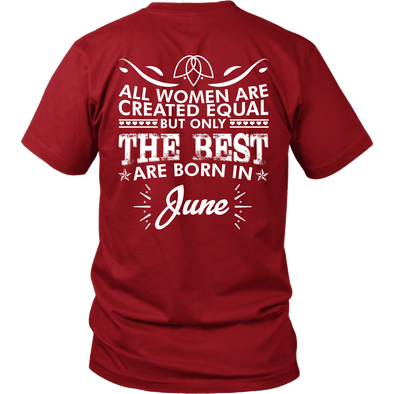 Limited Edition ***Best Women Are Born In June*** Shirts & Hoodies
