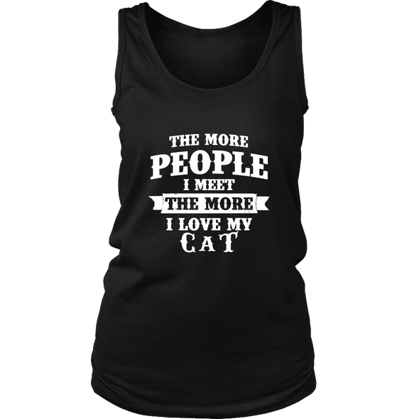 The More People I  Meet The More I Love My cat Shirt, Hoodie & Tank