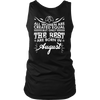 Limited Edition **Best Women Are Born In August** Shirts