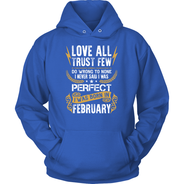 **Limited Edition** Love All Trust Few February Born Shirts