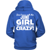 Limited Edition ***June Crazy Girl*** Shirts & Hoodies