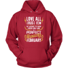 **Limited Edition** Love All Trust Few February Born Shirts