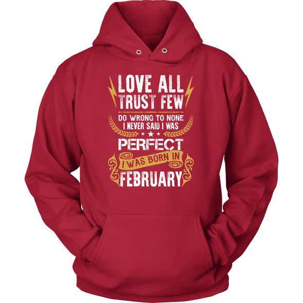 **Limited Edition** Love All Trust Few February Born Shirts