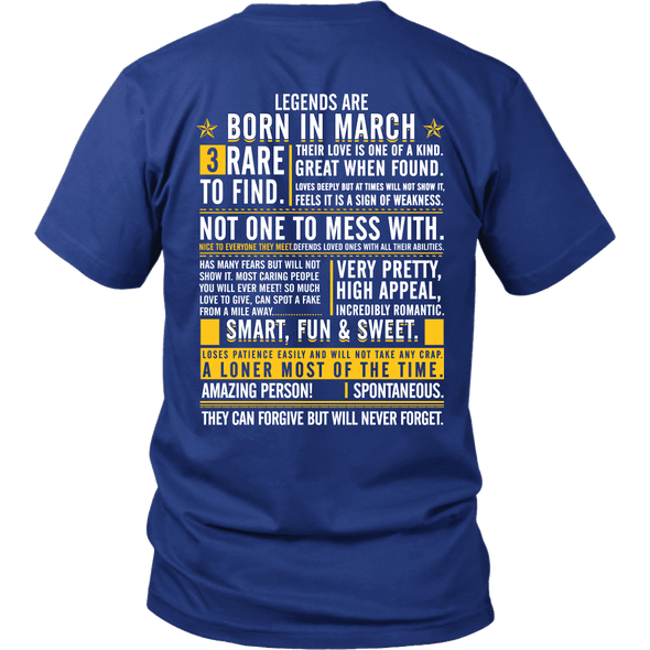 Legends Are Born In March ***Limited Edition Shirt***