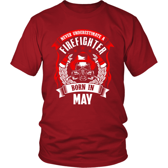 Never Underestimate May Born Firefighter Shirt, Hoodie & Tank