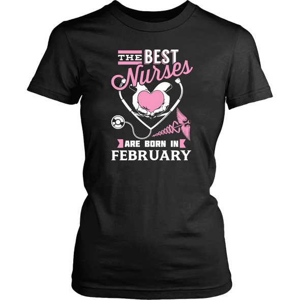 Best Nurses Are Born In February Women Shirts