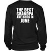 Limited Edition ***Best Grandpa Born In June*** Shirts & Hoodies