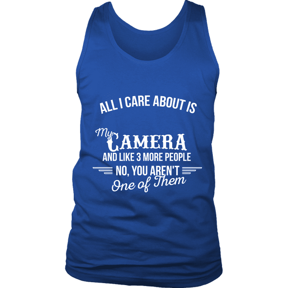 All I Care About Is My Camera - Limited Edition Shirts, Hoodie & Tank