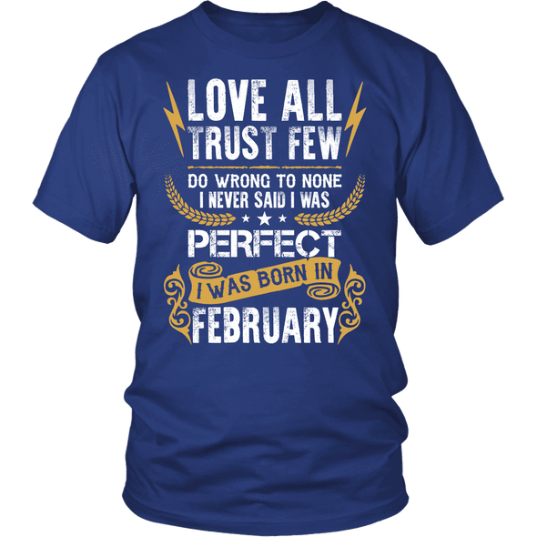 **Limited Edition** Love All Trust Few February Born Shirts