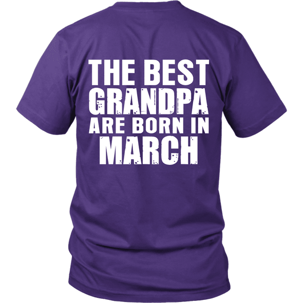 Limited Edition ***Best Grandpa Born In March*** Shirts & Hoodies