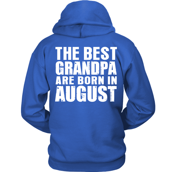 Limited Edition ***Best Grandpa Born In August*** Shirts & Hoodies