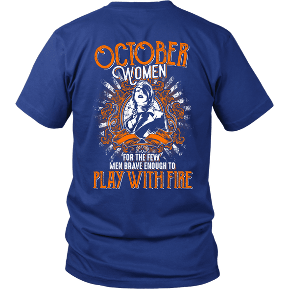 Limited Edition October Women Play With Fire Back Print Shirt
