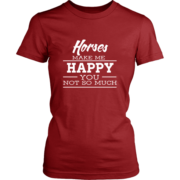 Horses Makes Me Happy - Limited Edition Shirt