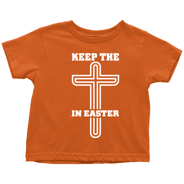 Keep The Cross In Easter - Limited Edition Toddler Shirts
