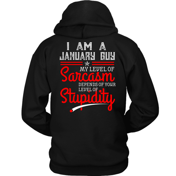 Limited Edition ***January Guy Level Of Sarcasm*** Shirts & Hoodies
