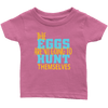 Eggs Hunt Easter - Limited Edition Infant Shirts