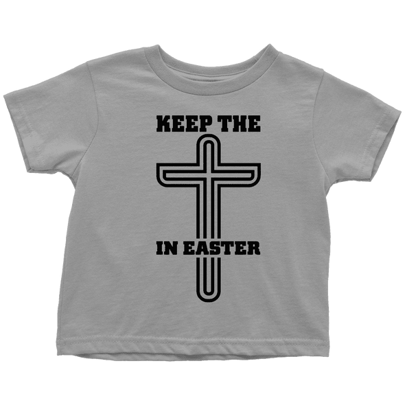 Keep The Cross In Easter - Limited Edition Toddler Shirts