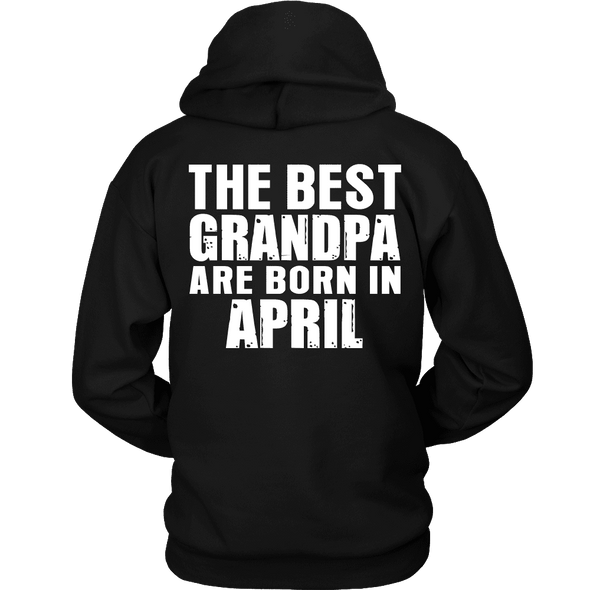 Limited Edition ***Best Grandpa Born In April*** Shirts & Hoodies