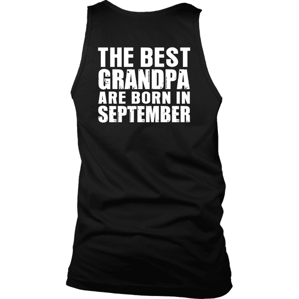 Limited Edition ***Best Grandpa Born In September*** Shirts & Hoodies