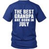 Limited Edition ***Best Grandpa Born In July*** Shirts & Hoodies