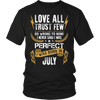 **Limited Edition** Love All Trust Few July Born Shirts
