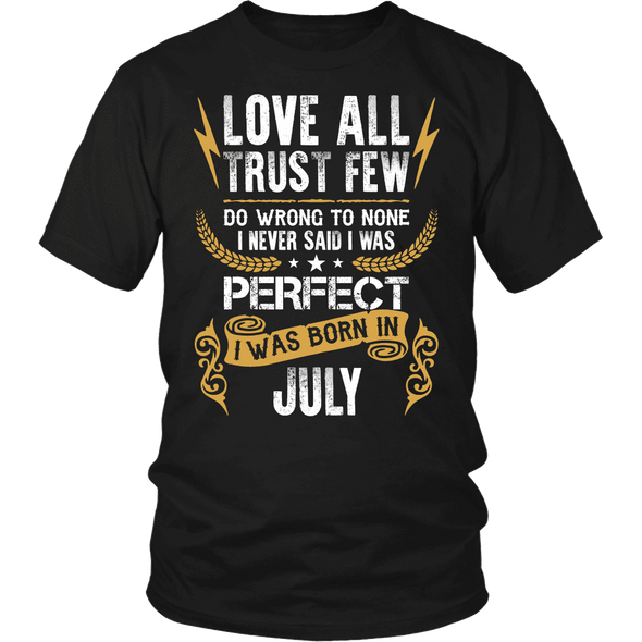 **Limited Edition** Love All Trust Few July Born Shirts