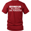 Limited Edition ***November Persisted Girl*** Shirts & Hoodies