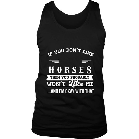 If You Don't Like Horses Then You Won't Like Me