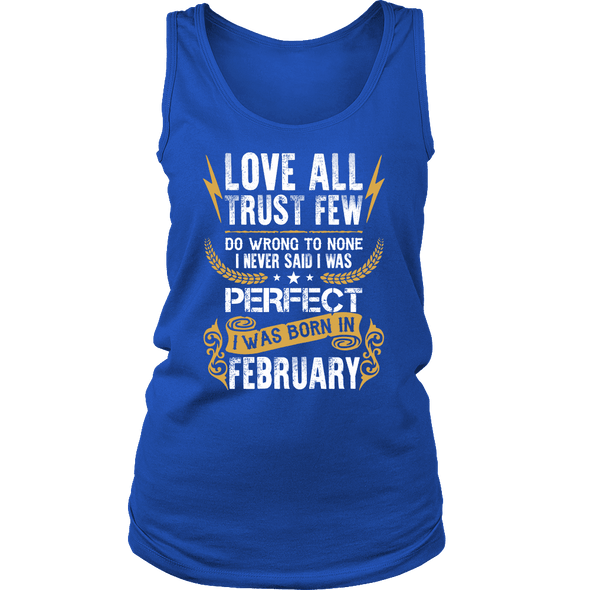 **Limited Edition** Love All Trust Few February Born Shirts