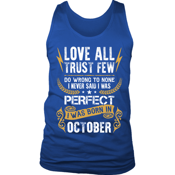 **Limited Edition** Love All Trust Few October Born Shirts