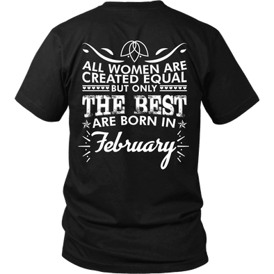 Limited Edition ***Best Women Are Born In February*** Shirts & Hoodies