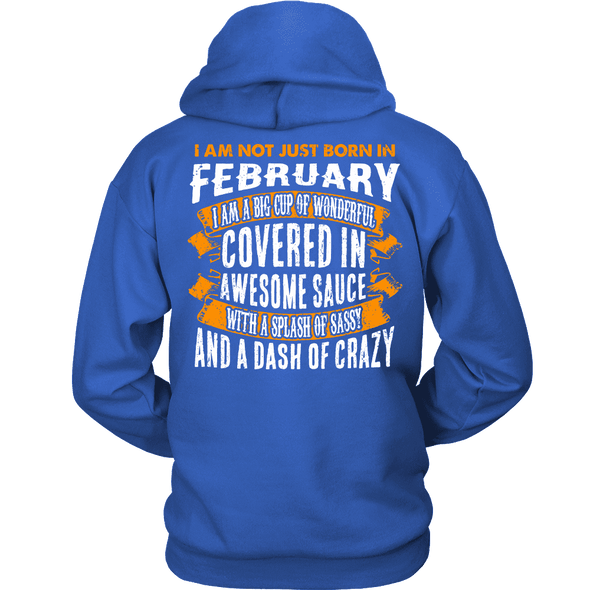 Limited Edition ***Not Just Born In February** Shirts & Hoodies