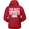 Limited Edition ***Best Grandpa Born In June*** Shirts & Hoodies