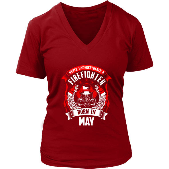 Never Underestimate May Born Firefighter Shirt, Hoodie & Tank