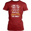 **Limited Edition** Love All Trust Few October Born Shirts