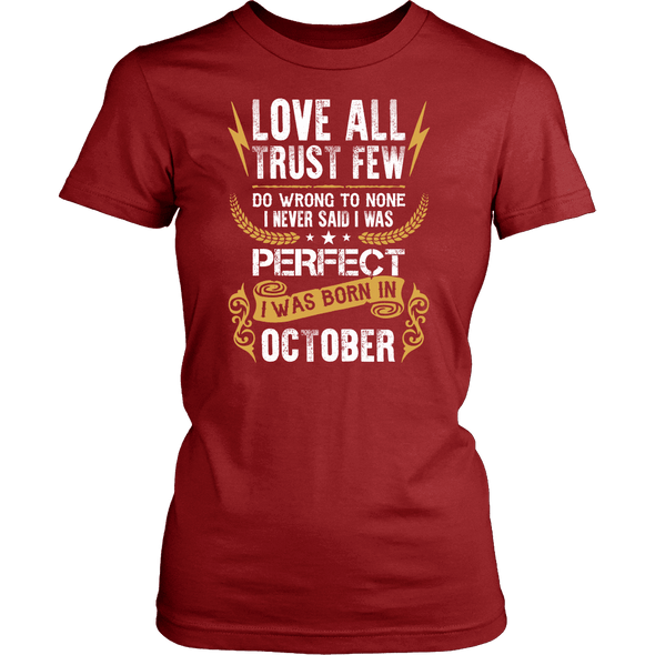 **Limited Edition** Love All Trust Few October Born Shirts