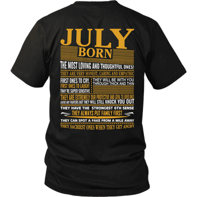 ***LIMITED EDITION****Born In July Shirts Back Print- Not Available In Stores