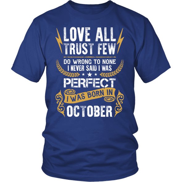 **Limited Edition** Love All Trust Few October Born Shirts