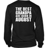 Limited Edition ***Best Grandpa Born In August*** Shirts & Hoodies