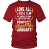 **Limited Edition** Love All Trust Few January Born Shirts