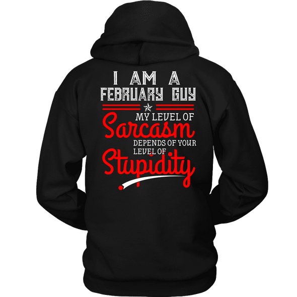 Limited Edition ***February Guy Level Of Sarcasm*** Shirts & Hoodies