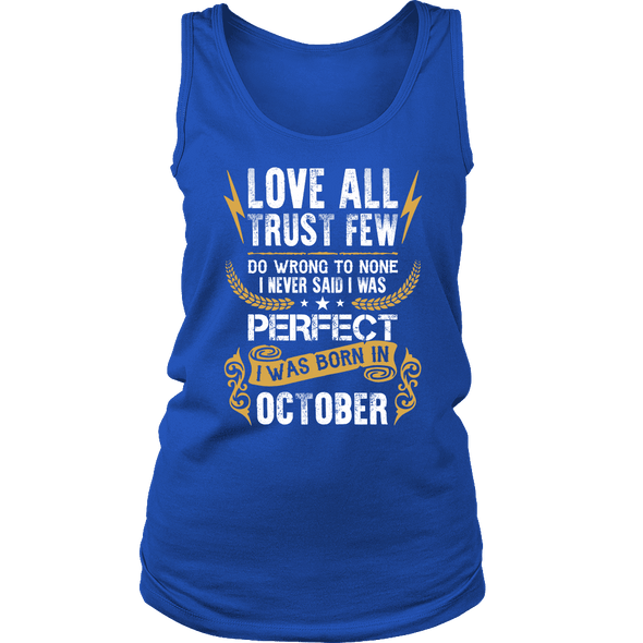 **Limited Edition** Love All Trust Few October Born Shirts